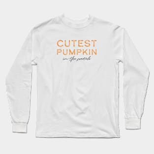 Cutest pumpkin in the patch - Pumpkin queen aesthetic Long Sleeve T-Shirt